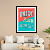 Enjoy Every Moment Motivational Posters Wall Frames for Students, Business, Employees, Startup